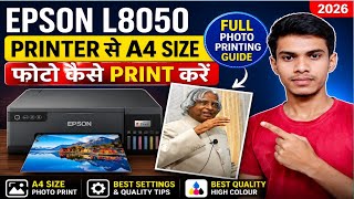 EPSON L8050 Printer Se A4 Size Photo Kaise Print Kare 2026 | Full Photo Printing Guide 🖨️📸