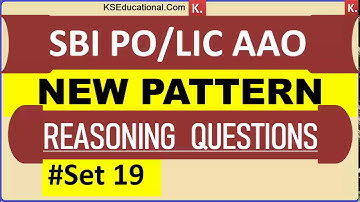 New Pattern Input Output  for SBI PO 2019 | New Pattern Reasoning for LIC AAO   SET 19