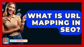 What Is URL Mapping In SEO? - SearchEnginesHub.com