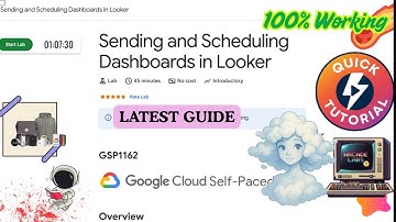 Sending and Scheduling Dashboards in Looker | NEW GUIDE | #GSP1162 #qwiklabs #qwiklabsarcade2025