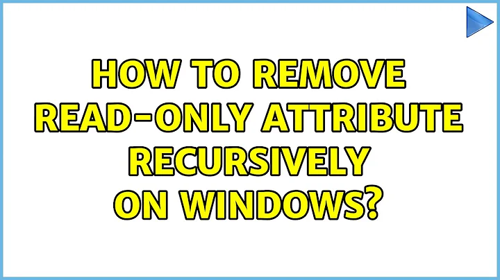 How to remove read-only attribute recursively on Windows? (5 Solutions!!)