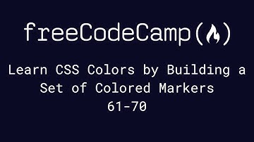 freeCodeCamp - Learn CSS by Building a Set of Colored Markers (61-70)