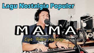 Tembang Nostalgia - Mama ( Rinto Harahap) Cover Budi Sinaga