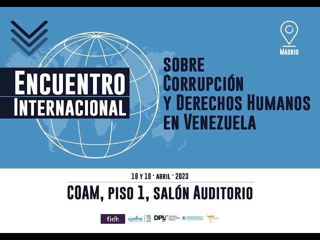 Encuentro Internacional Corrupción y Derechos Humanos En Venezuela