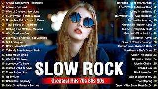 Scorpions Aerosmith Led Zeppelin The Eagles Bon Jovi  Greatest Slow Rock Ballads 70s 80s 90s