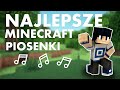 ♪ NAJLEPSZE Polskie Piosenki z Minecraft/TOP 10 Piosenek z Minecraft