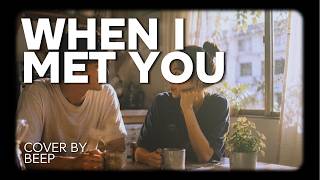 When I Met You - Apo Hiking Society (Cover) | Beep screenshot 4