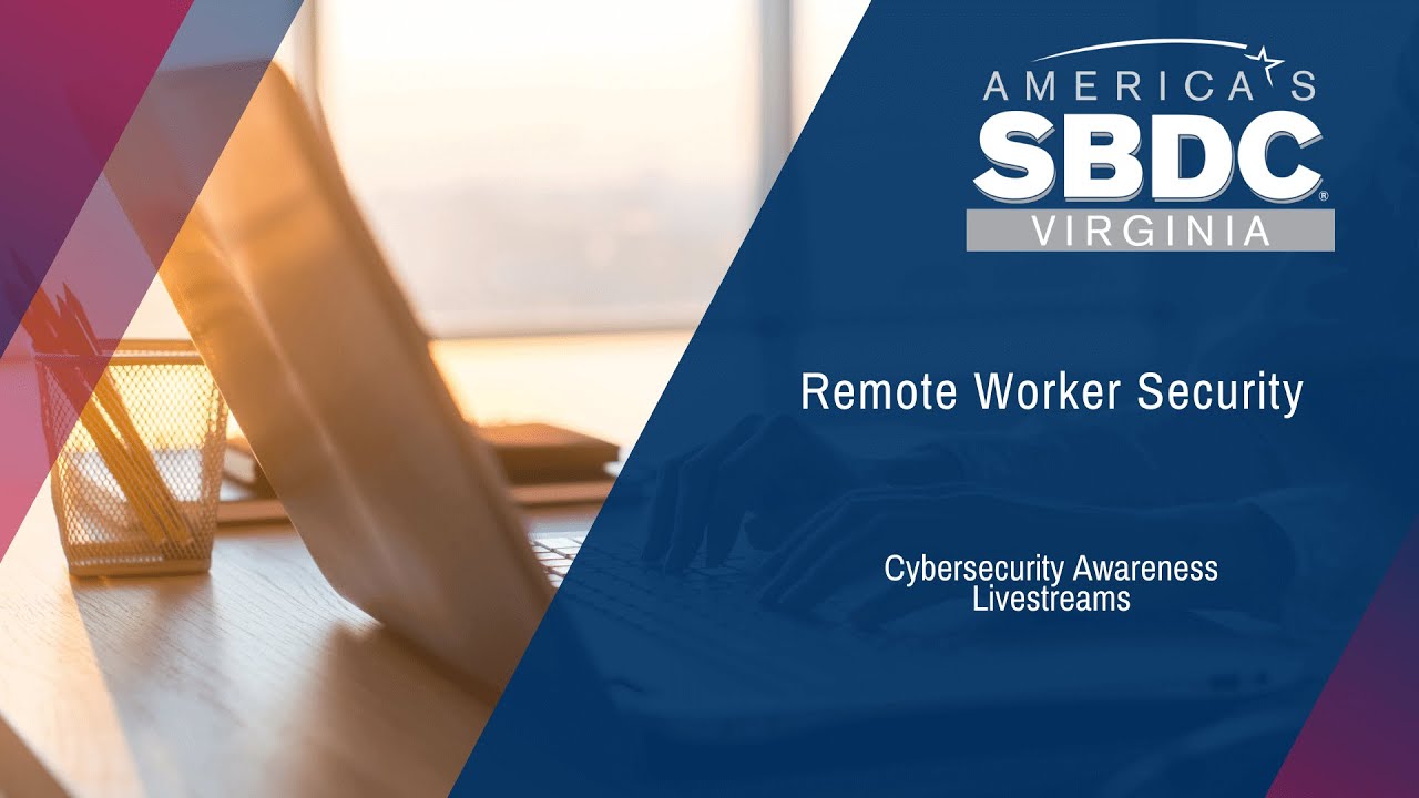 Cybersecurity Livestream: Remote Worker Security - YouTube