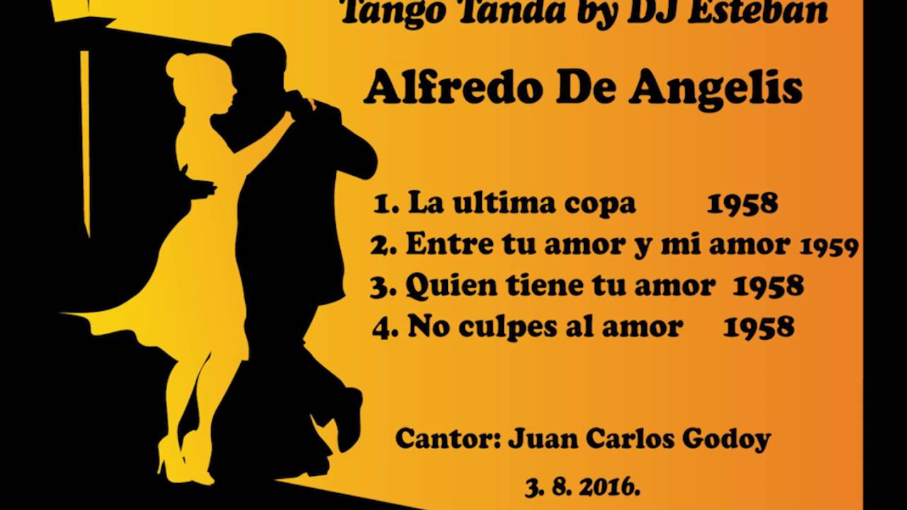 Tango Tanda - Alfredo De Angelis by DJ Esteban