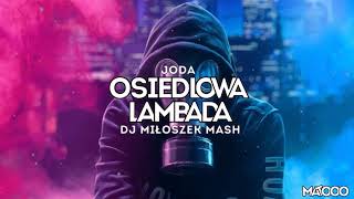 Watch Joda Osiedlowa Lambada video