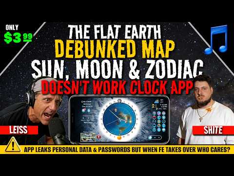 Don't Download The Flat Earth Debunked Map Leaky Data, Sun, Moon and Zodiac Don't Work Clock App!