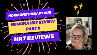 WINONA HRT Review, Part 2 | Bioidentical Hormone Replacement Therapy