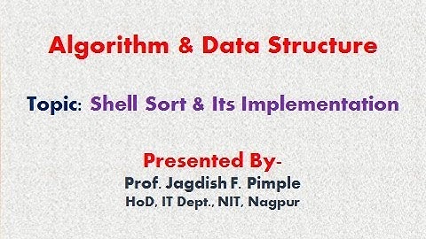 Lecture 11- Shell  Sort Technique