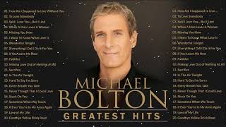 Michael Bolton Nonstop Playlist💛Best of Michael Bolton HD HQ