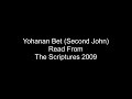 Yohanan Bet Second John The Scrictures 2009 Audio