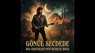 Nefes - İ Rcok - Gönül Secdede (80S Anatolian Psychedelic Rock)