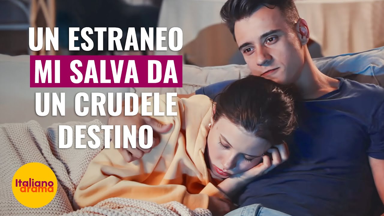 Un estraneo mi salva da un crudele destino | 