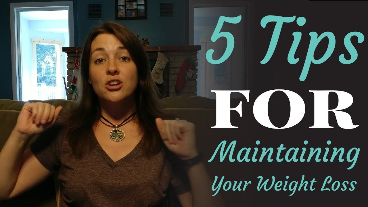 5 Tips For Maintaining Your Weight Loss - YouTube