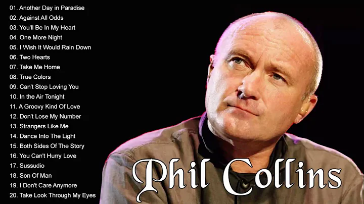 Phil Collins Greatest Hits Full Album - The Best O...