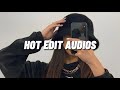Hot edit audios