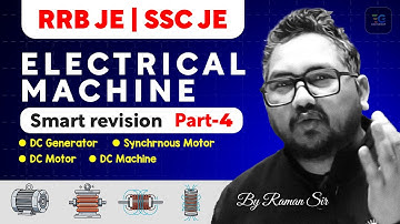 Electrical Machines Smart Revision, Part-4 | By Raman Sir | RRB JE & SSC JE Must-Watch Series