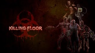 Killing Floor - Bedlam (HoE/Solo)