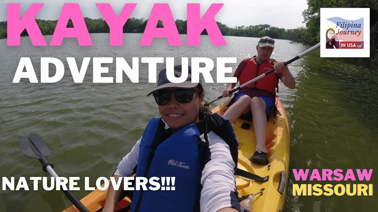 Our Kayak Adventure in Warsaw Missouri Warsaw Adventures YouTube