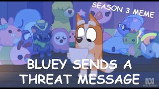 Bluey Sends A Threat Message To Bingo (Season 3 YTP)