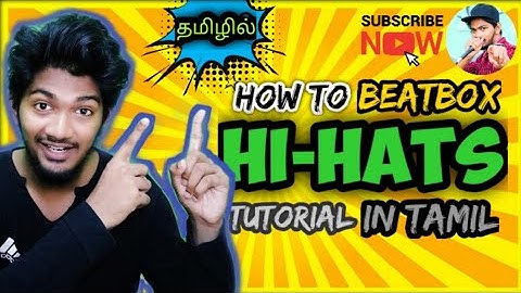 HI-HATS Beatbox Tutorial in Tamil (2020) | Keshav Bbx