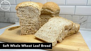 ขนมปังโฮลวีท สูตรนุ่ม | Soft Wholewheat Loaf Bread | AnnMade