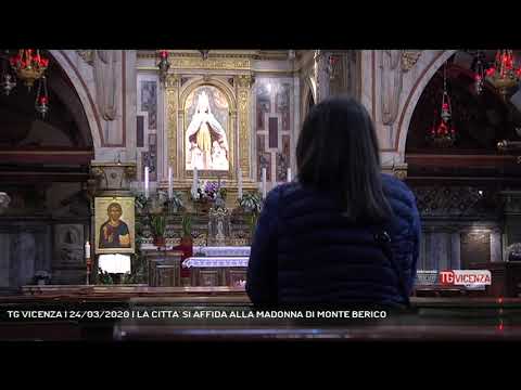 Tg Vicenza 24 03 La Citta Si Affida Alla Madonna Di Monte Berico Youtube