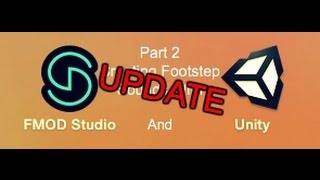 FMOD & Unity | How To Change Footstep Sounds On A Playable Character (UPDATE)