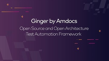 Ginger open source automation framework by Amdocs