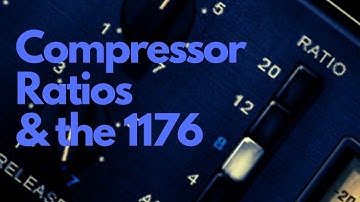 Compressor Ratios & 1176