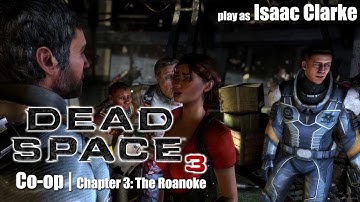 Dead Space 3 - Story Co-op | Chapter 3: The Roanoke