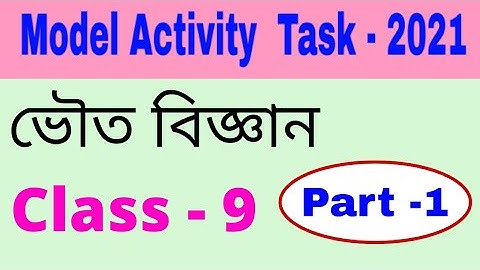 Model activity task class 9 physical science part 1