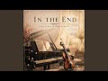 In The End