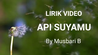 Lagu Dangdut Lampung API SUYAMU Lirik Video By Musbari B