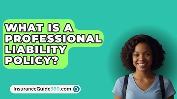 What Is A Professional Liability Policy? -  InsuranceGuide360.com