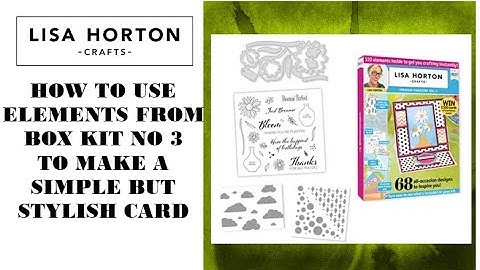DAWN SHOWS HOW TO USE ELEMENTS FROM THE BOX KIT NO 3 TO MAKE A SIMPLE BUT STYLISH CARD