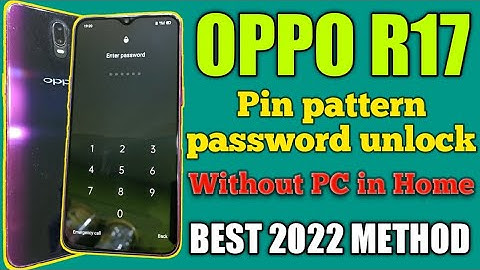 OPPO R17 Lock kaise Tode ! How to Unlock Pin Pattern Password OPPO R17 Without PC in Home 2022 😱🤩👍