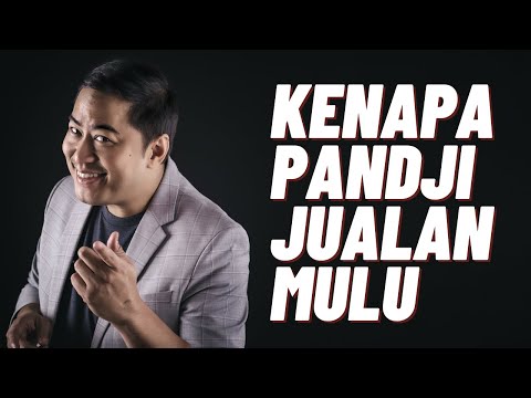KENAPA PANDJI JUALAN MULU