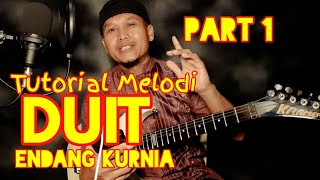 DUIT ..... DUIT ...... Part 1 Original Endang Kurnia // Tutorial Melodi Dangdut Termudah