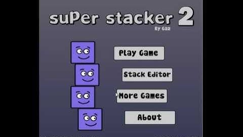 Cool and FREE games #3 - Super Stacker 2 (Two)   [FREE|NO-DOWNLOAD|AWESOME]