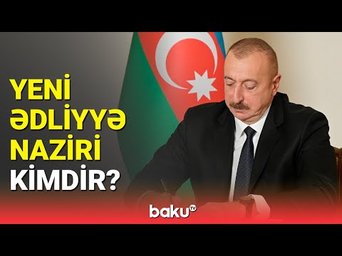 Prezident yeni ədliyyə naziri təyin etdi