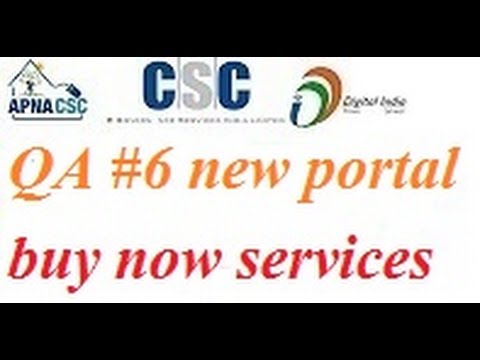 QA#6 new apna csc new digital portal buy now services how to work at new portal