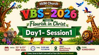 VBS 2026 | 22nd May | Day 1 – Session 1 | Ps. K. Matthew Samuel | HVM Church, Manikonda