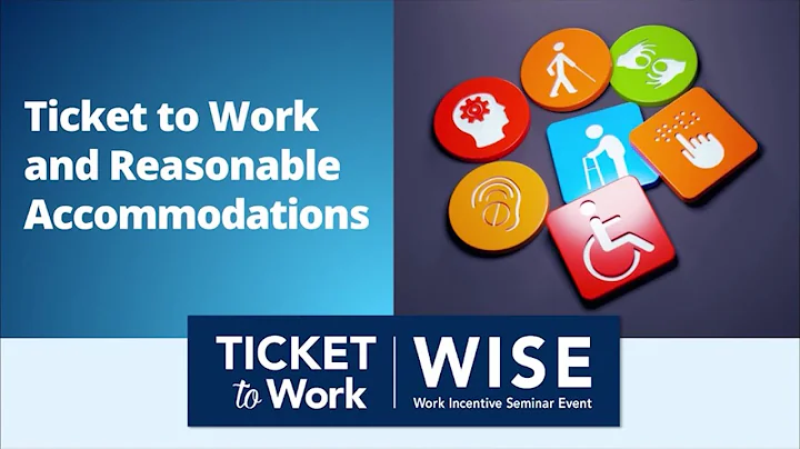 WISE 2025-07: Ticket to Work and Reasonable Accommodations