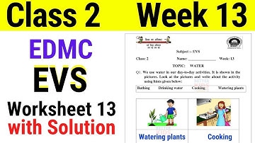 EDMC Class 2 EVS Week 13 Worksheet 13 class 2nd Environmental Studies worksheet 13 with Solution