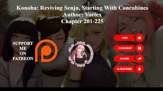 Konoha: Reviving Senju, Starting With Concubines | Author: Vortex | Chapter 201-225 | Audiobook